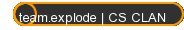 team.explode | CS CLAN